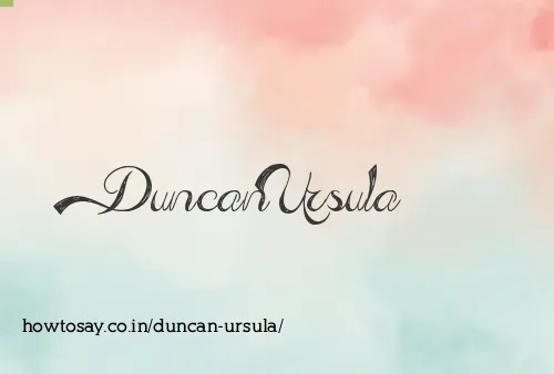 Duncan Ursula
