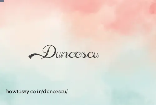 Duncescu