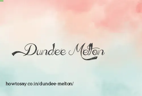 Dundee Melton