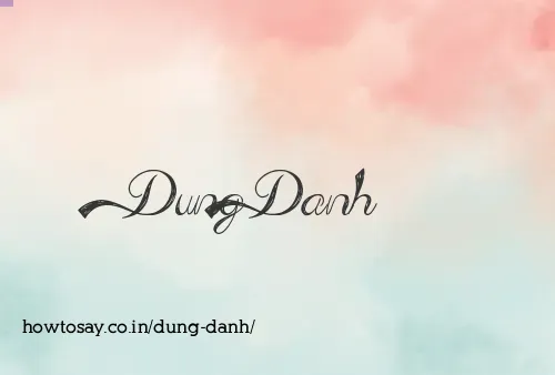 Dung Danh
