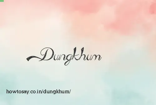 Dungkhum