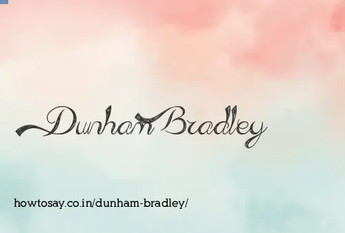 Dunham Bradley