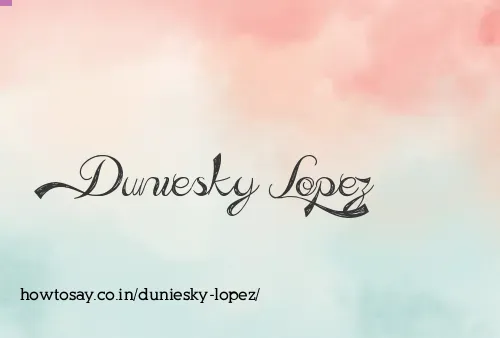Duniesky Lopez