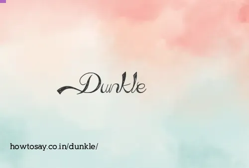 Dunkle