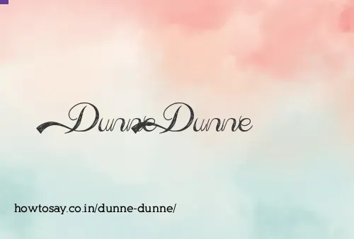 Dunne Dunne