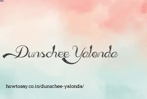 Dunschee Yalonda