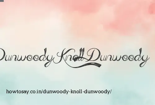 Dunwoody Knoll Dunwoody