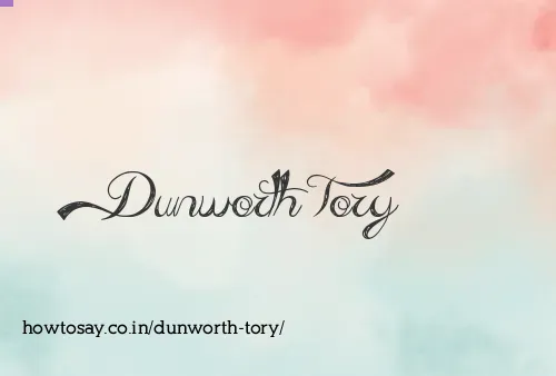 Dunworth Tory
