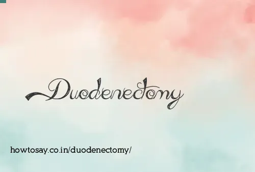 Duodenectomy