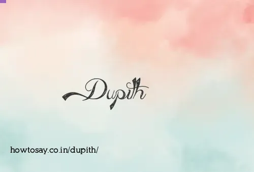 Dupith