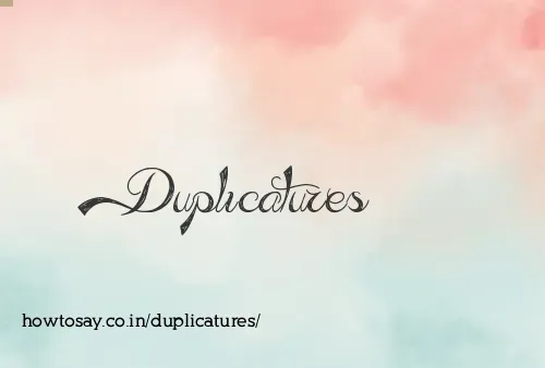Duplicatures