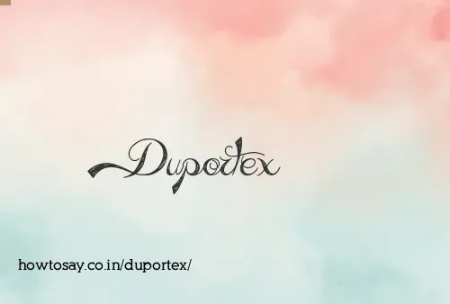 Duportex