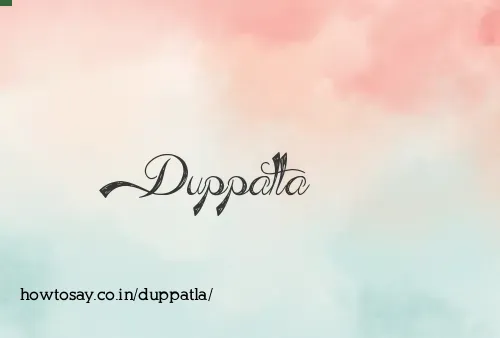 Duppatla