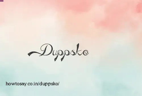 Duppsko