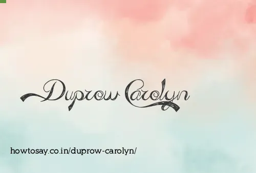 Duprow Carolyn