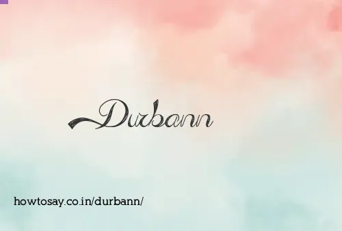 Durbann