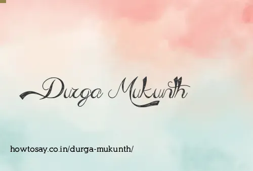 Durga Mukunth
