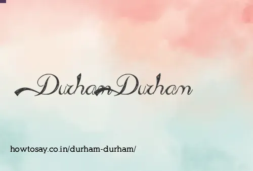Durham Durham