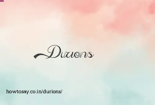 Durions