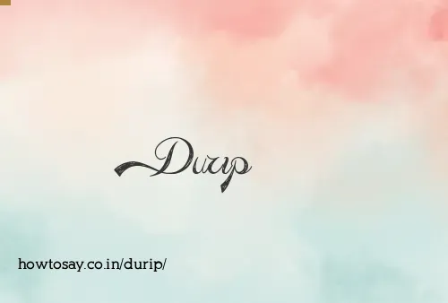 Durip