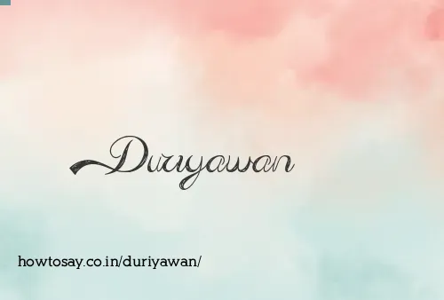 Duriyawan