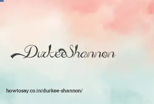 Durkee Shannon
