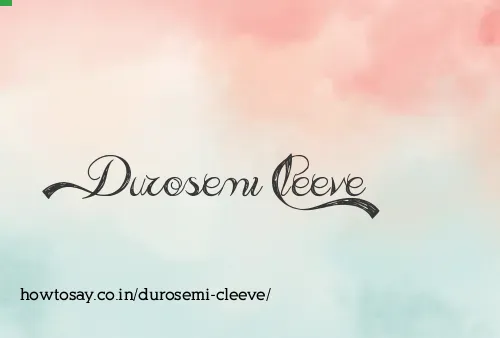 Durosemi Cleeve