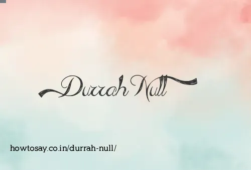 Durrah Null