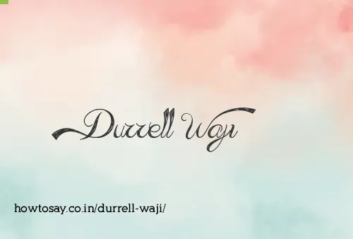 Durrell Waji