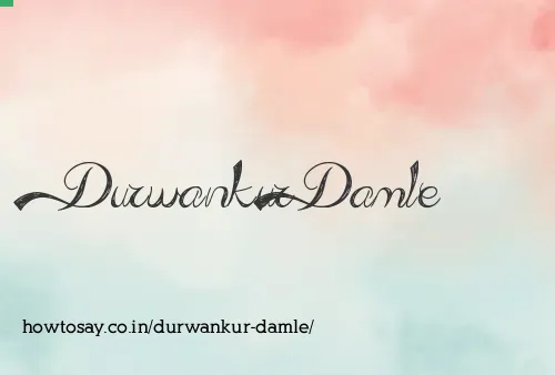 Durwankur Damle