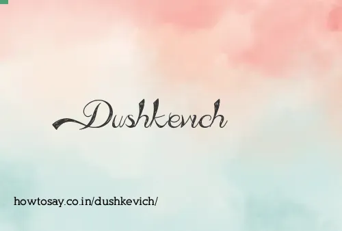 Dushkevich