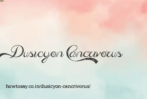 Dusicyon Cancrivorus