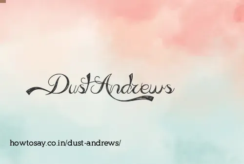Dust Andrews