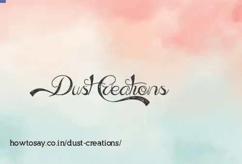 Dust Creations