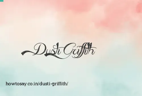 Dusti Griffith