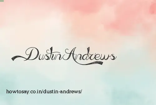 Dustin Andrews