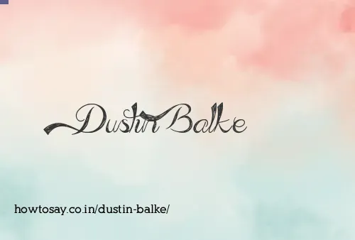 Dustin Balke