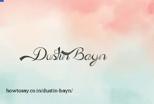 Dustin Bayn