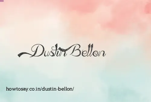 Dustin Bellon