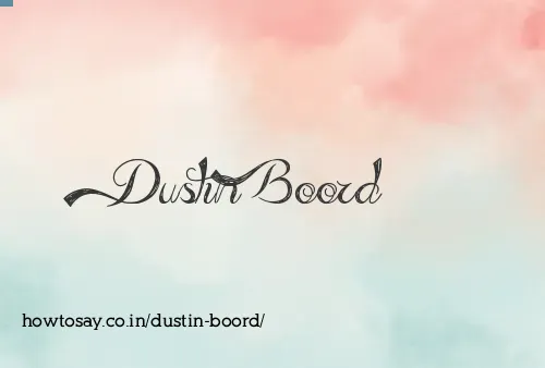 Dustin Boord