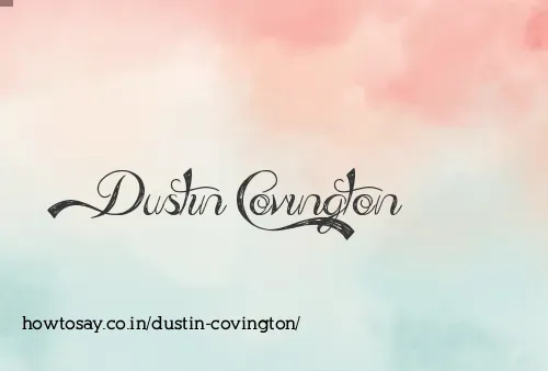 Dustin Covington
