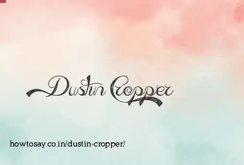 Dustin Cropper