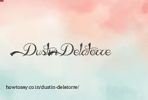 Dustin Delatorre
