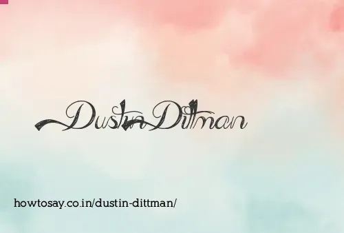 Dustin Dittman