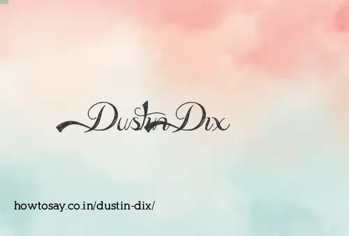 Dustin Dix
