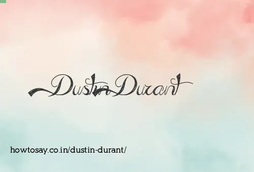 Dustin Durant