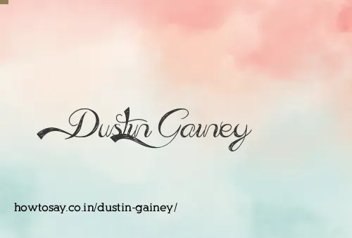 Dustin Gainey
