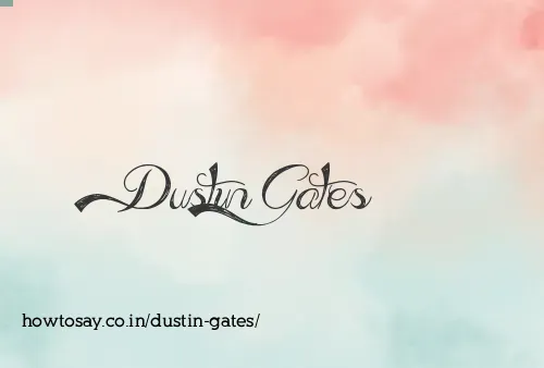 Dustin Gates