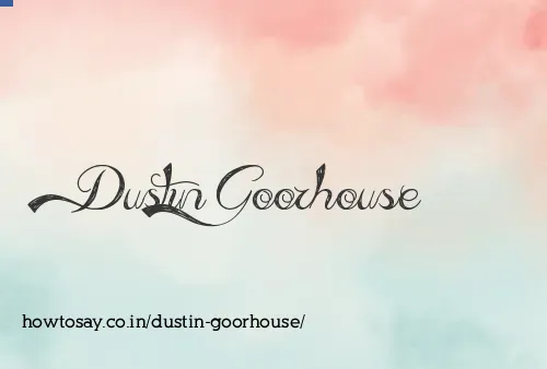 Dustin Goorhouse
