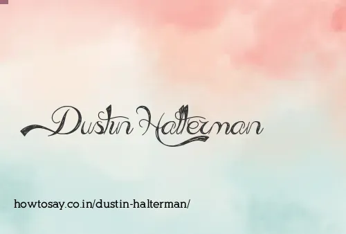 Dustin Halterman